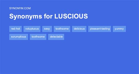 luscious syn|46 Synonyms & Antonyms for LUSCIOUS .